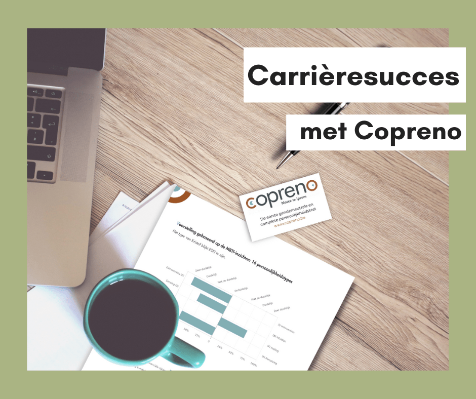 Loopbaanbegeleiding heruitgevonden: de kracht van de&nbsp;Copreno-Test